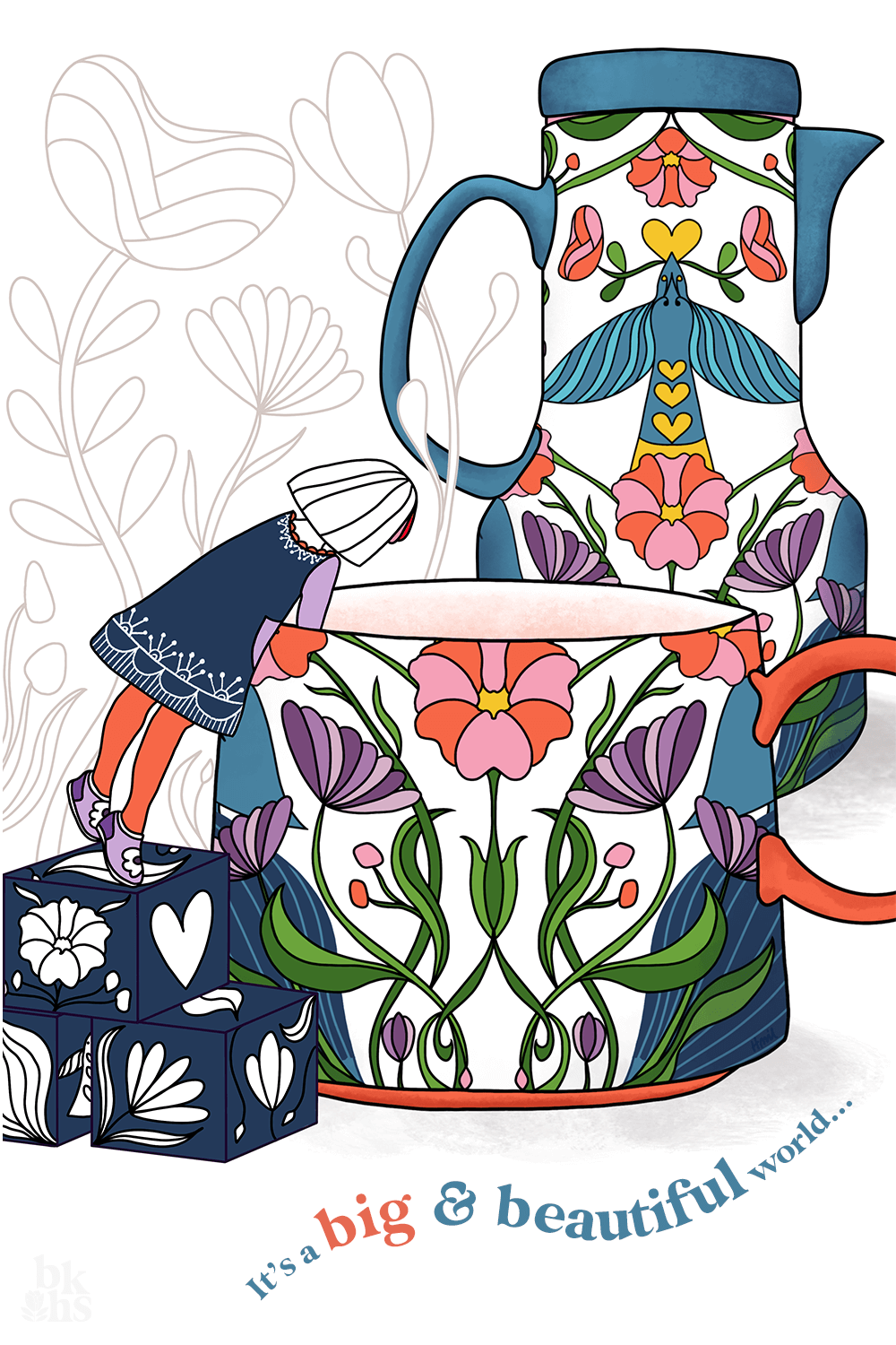 An illustration of bakkehus character Miss BKHS leaning into a giant tea cup decorated with colourful flowers. Miss BKHS is standing on play blocks and behind the cup is a giant 1960's shaped teapot decorated with birds and flowers. The images is titled - It's a big & beautiful world